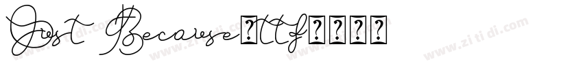 Just Because.ttf字体转换